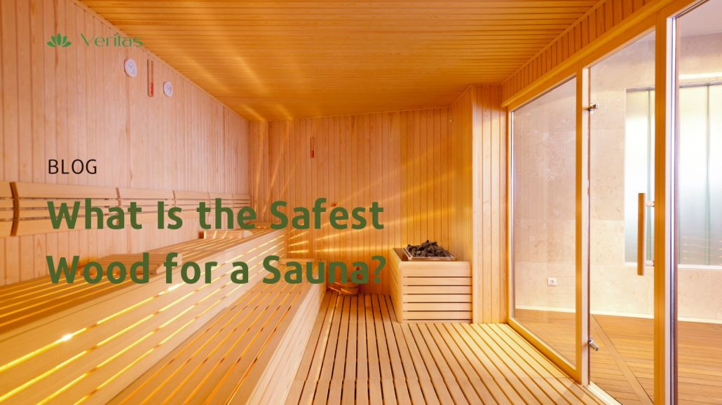 What Is the Safest Wood for a Sauna